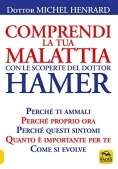 Immagine 0 di Comprendi La Tua Malattia Con Le Scoperte Del Dottor Hamer