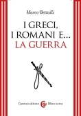 Immagine 0 di Greci, I Romani E... La Guerra (i)