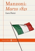 Immagine 0 di Manzoni. Marzo 1821