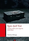 Immagine 0 di Spie Dall'est. L'italia Nelle Carte Segrete Della Stasi