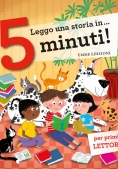 Immagine 0 di Leggo Una Storia In... 5 Minuti! Ediz. A Colori