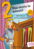 Immagine 0 di Battaglia In Calzamaglia. Prime Letture. Stampatello Maiuscolo. Ediz. A Colori