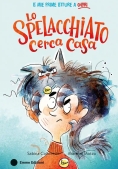 Immagine 0 di Spelacchiato Cerca Casa. Ediz. A Colori (lo)