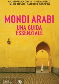 Immagine 0 di Mondi Arabi. Una Guida Essenziale