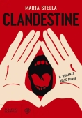 Immagine 0 di Clandestine. Il Romanzo Delle Donne