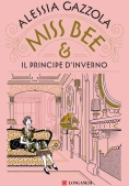 Immagine 0 di Miss Bee E Il Principe D'inverno