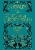 Immagine 0 di Animali Fantastici. I Crimini Di Grindelwald. Screenplay Originale