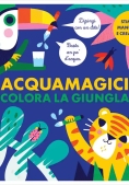 Immagine 0 di Colora La Giungla. Acquamagici