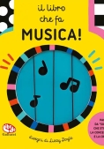 Immagine 0 di Libro Che Fa Musica! Ediz. A Colori (il)