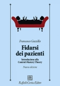 Immagine 0 di Fidarsi Dei Pazienti. Introduzione Alla Control-mastery Theory. Nuova Ediz.