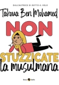 Immagine 0 di Non Stuzzicate La Musulmana!