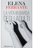 Immagine 0 di La Vita Bugiarda Degli Adulti