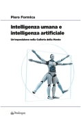 Immagine 0 di Intelligenza Umana E Intelligenza Artificiale. Un'esposizione Nella Galleria Della Mente