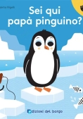 Immagine 0 di Sei Qui Pap? Pinguino? Feltro Cuc?. Ediz. A Colori