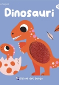 Immagine 0 di Dinosauri. I Tattilini. Ediz. A Colori