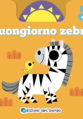 Immagine 0 di Buongiorno Zebra. Scorri E Gioca. Ediz. A Colori