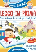 Immagine 0 di Leggo In Prima. Prime Antologia Di Letture Per Piccoli Lettori. Ediz. A Colori