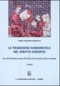 Immagine 0 di Tradizione Romanistica Dir.europeo Tomo1