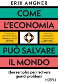 Immagine 0 di Come L'economia Puo' Salvare Il Mondo