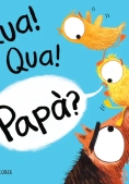 Immagine 0 di Qua! Qua! Papa'?