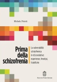 Immagine 0 di Prima Della Schizofrenia