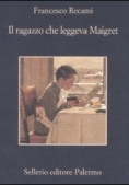 Immagine 0 di Il Ragazzo Che Leggeva Maigret