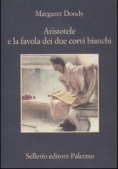 Immagine 0 di Aristotele E La Favola Dei Due Corvi Bianchi