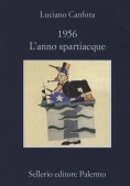 Immagine 0 di 1956 L'anno Spartiacque