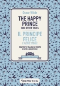 Immagine 0 di Happy Prince And Other Tales-il Principe Felice E Altre Storie. Testo Italiano A Fronte (the)