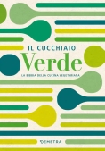 Immagine 0 di Cucchiaio Verde. La Bibbia Della Cucina Vegetariana (il)