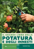 Immagine 0 di Grande Libro Della Potatura E Degli Innesti (il)