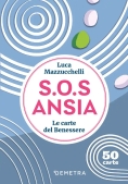 Immagine 0 di S.o.s. Ansia. Le Carte Del Benessere. Con 50 Carte