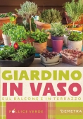 Immagine 0 di Giardino In Vaso Sul Balcone E Terrazzo