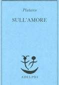 Immagine 0 di Sull'amore (plutarco)