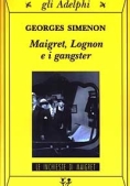 Immagine 0 di Maigret, Lognon E I Gangster