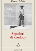 Immagine 0 di Sepolcri Di Cowboy