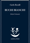 Immagine 0 di Buchi Bianchi