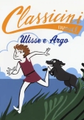 Immagine 0 di Ulisse E Argo. Classicini. Ediz. A Colori