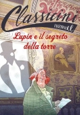 Immagine 0 di Lupin E Il Segreto Della Torre. Classicini. Ediz. Illustrata