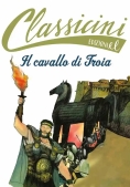 Immagine 0 di Cavallo Di Troia. Classicini. Ediz. A Colori (il)