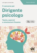 Immagine 0 di Dirigente Psicologo - Teoria, Esercizi E Simulazioni D'esame