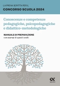 Immagine 0 di Prova Scritta Per Il Concorso Scuola 2024. Conoscenze E Competenze Pedagogiche, Psicopedagogiche E D