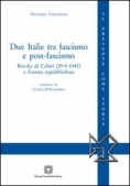 Immagine 0 di Due Italie Tra Fascismo