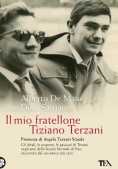 Immagine 0 di Mio Fratellone Tiziano Terzani (il)