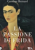 Immagine 0 di Passione Di Frida (la)