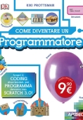 Immagine 0 di Come Diventare Un Programmatore. Scopri Il Coding Divertendoti, Poi Programma Davvero Con Scratch!