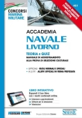 Immagine 0 di Accademia Navale Livorno. Teoria E Quiz. Manuale Di Addestramento Alla Prova Di Selezione Culturale. Con Aggiornamento Online