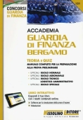 Immagine 0 di Accademia Guardia Di Finanza Bergamo. Teoria E Quiz. Manuale Completo Per La Preparazione Alla Prova Preliminare. Con Software D