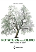 Immagine 0 di Potatura Dell'olivo. Metodo Colp. Ediz. A Colori