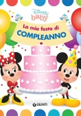 Immagine 0 di Mia Festa Di Compleanno. Disney Baby. Ediz. A Colori (la)